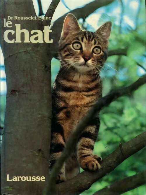 Livrenpoche : Le chat - Pierre Rousselet-Blanc - Livre
