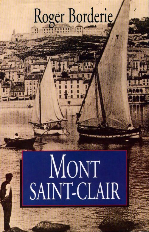 Livrenpoche : Mont Saint-Clair - Roger Borderie - Livre
