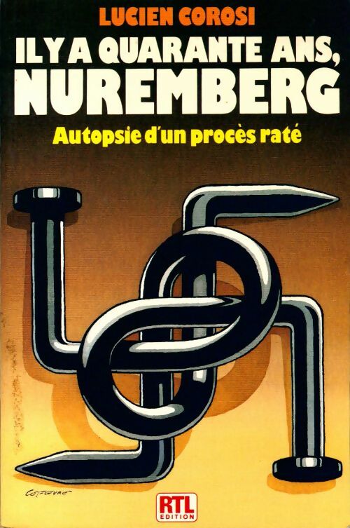 Livrenpoche : Il y a quarante ans, Nuremberg - L. Corosi - Livre