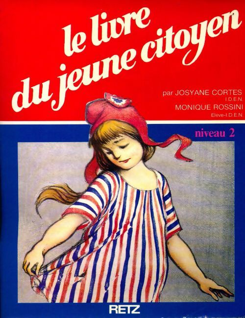 Le livre du jeune citoyen Niveau 2 - Josyane Cortes -  Retz GF - Livre