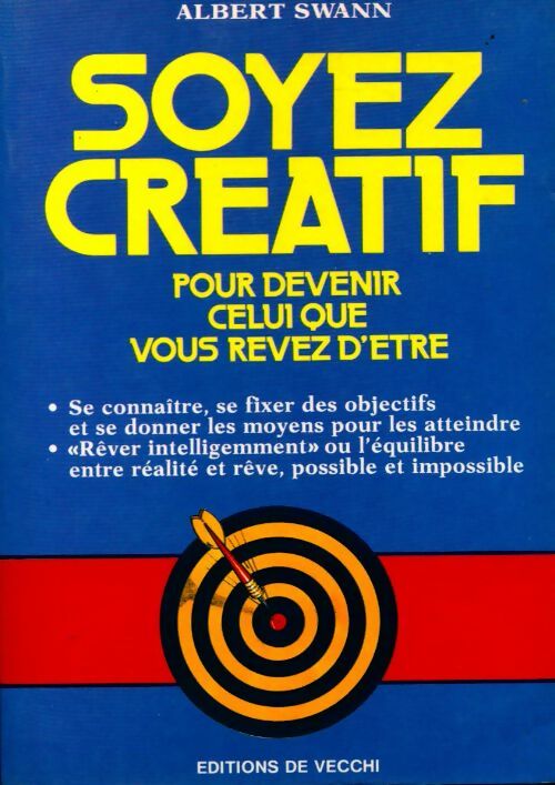 Livrenpoche : Soyez créatif pour devenir celui que vous rêver d'être - Albert Swann - Livre