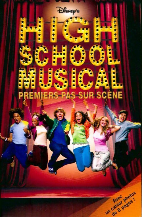 Livrenpoche : High school musical : Premier pas sur la scène - Peter Barsocchini - Livre