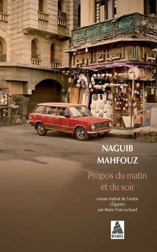 Livrenpoche : Propos du matin et du soir - Naguib Mahfouz - Livre