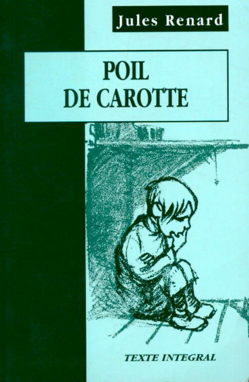 Poil de carotte - Jules Renard -  Bibliothèque Lattès - Livre