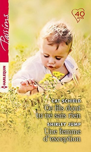 Livrenpoche : Ce fils dont tu ne sais rien / Une femme d'exception - Shirley Jump, Cat Schield - Livre