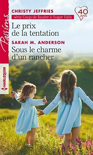 Livrenpoche : Le prix de la tentation / Sous le charme d'un rancher - Sarah M. Anderson, Christy Jeffries - Livre
