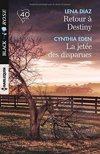Livrenpoche : Retour à Destiny / La jetée des disparues - Cynthia Eden, Lena Diaz - Livre
