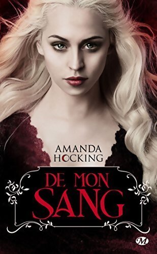 De mon sang Tome I : De mon sang - Amanda Hocking - Livre