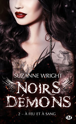 Noirs démons Tome I : Tout ce qui brule - Suzanne Wright - Livre