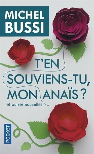 Livrenpoche : T'en souviens-tu, mon Anaïs ? - Michel Bussi - Livre