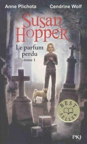 Livrenpoche : Susan Hopper Tome I : Le parfum perdu - Anne Plichota - Livre