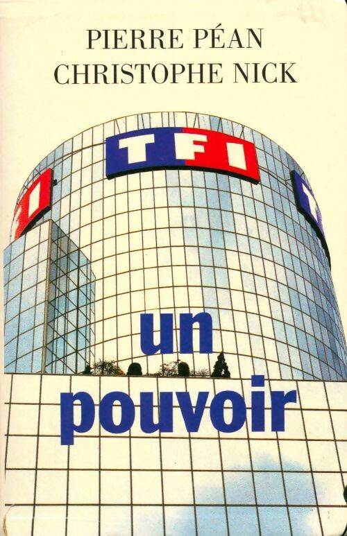 Livrenpoche : Tf1, un pouvoir - Pierre Péan - Livre