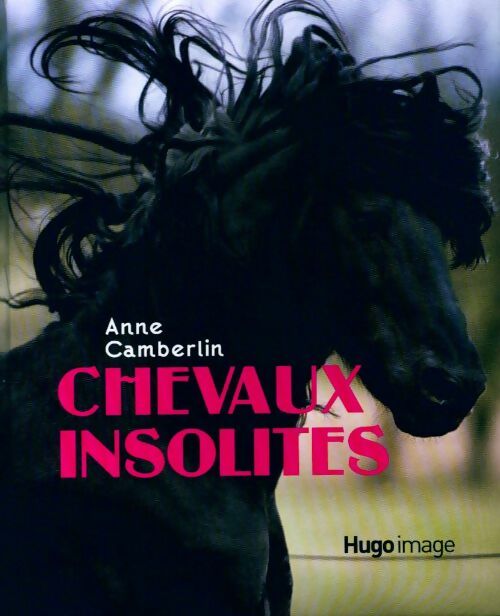 Livrenpoche : Chevaux insolites - Anne Camberlin - Livre