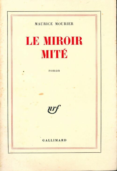 Le miroir mité - Maurice Mourier -  Gallimard GF - Livre