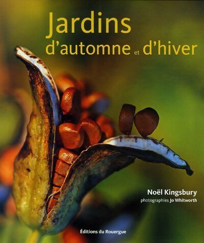 Livrenpoche : Jardins d'automne et d'hiver - Noël Kingsbury - Livre