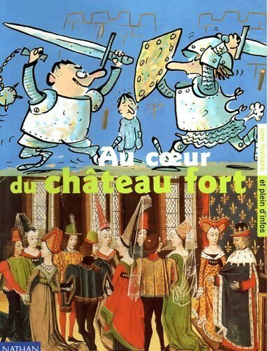 Livrenpoche : Au coeur du château fort - Collectif - Livre