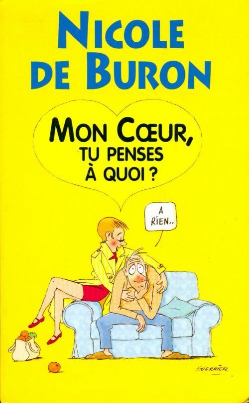 Livrenpoche : Mon coeur, tu penses à quoi ?... à rien... - Nicole De Buron - Livre