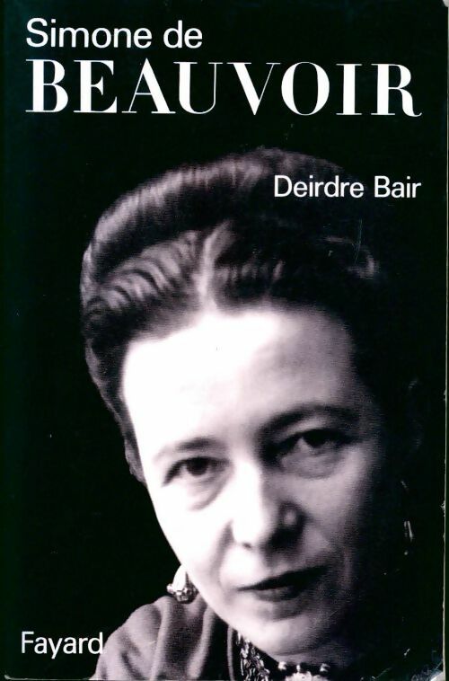 Livrenpoche : Simone de Beauvoir - Deirdre Bair - Livre
