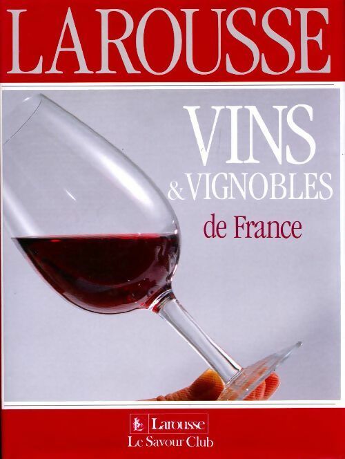 Vins & vignobles de France - Collectif -  Larousse GF - Livre