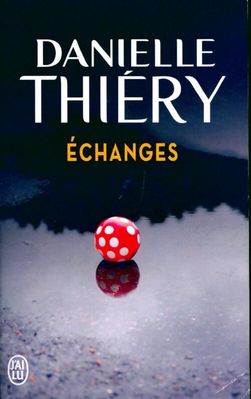 Livrenpoche : Echanges - Danielle Thiery - Livre