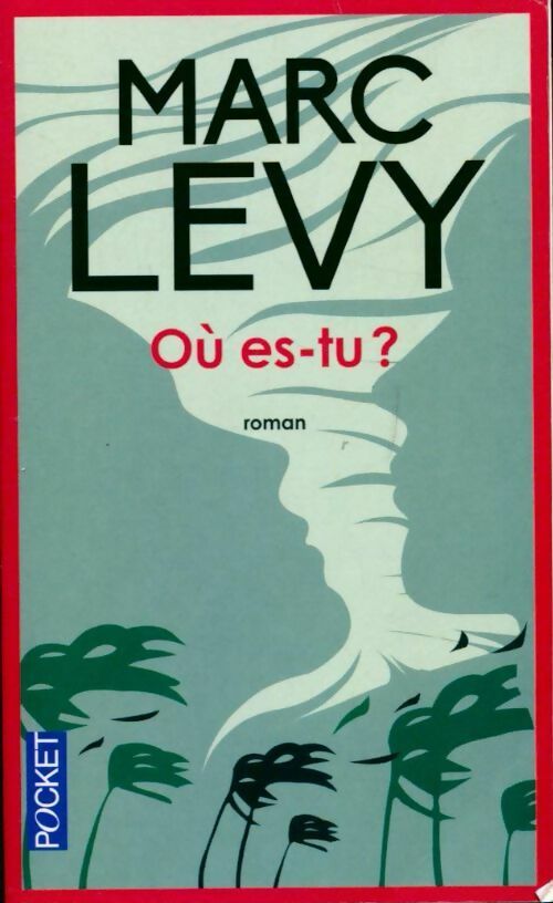 Livrenpoche : Où es-tu ? - Marc Lévy - Livre