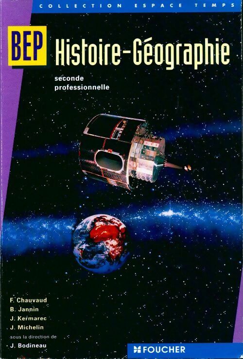 Livrenpoche : Histoire-géographie : BEP tertiaires et industriels, seconde professionnelle - J. Bodineau - Livre