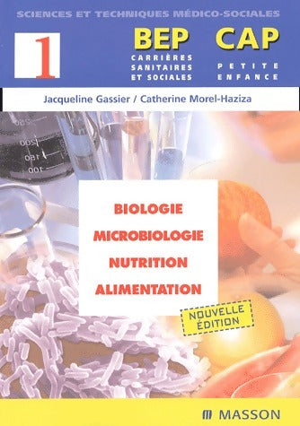 Livrenpoche : Biologie, microbiologie, nutrition, alimentation Tome I. CAP petite enfance - BEP carrières sanitaires et sociales - Collectif - Livre