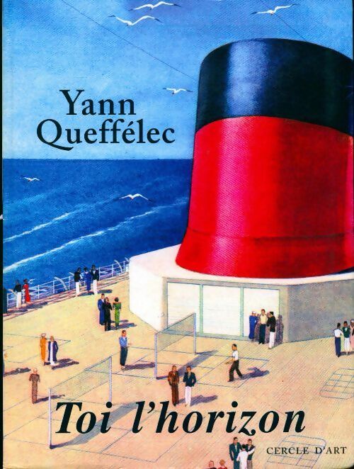 Livrenpoche : Toi l'horizon - Yann Queffélec - Livre