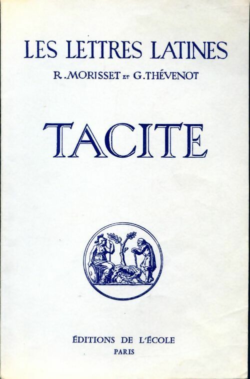 Tacite. Chapitre XXXII des Lettres Latines - Collectif -  L'école GF - Livre