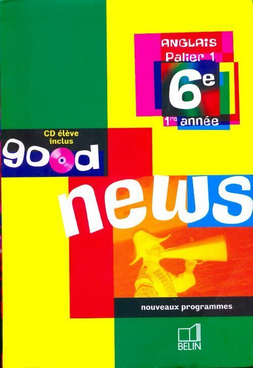Livrenpoche : Anglais 6e good news - Marie-Pierre Beaulieu-Marianni - Livre
