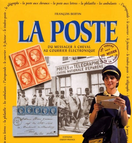 Livrenpoche : La Poste. Du messager À cheval au courrier Électronique - François Bertin - Livre