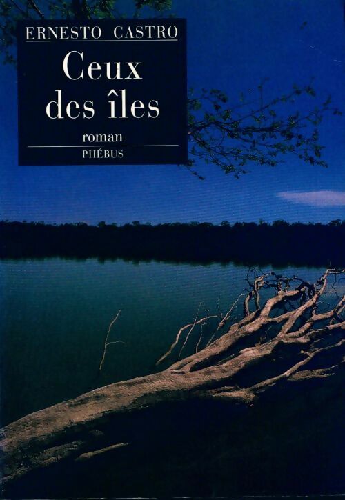 Livrenpoche : Ceux des îles - Ernesto Castro - Livre