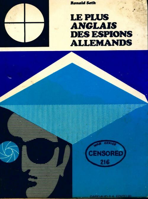 Livrenpoche : Le plus anglais des espions allemands - Ronald Seth - Livre