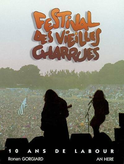 Livrenpoche : Les vieilles charrues. 10 ans de labour - Ronan Gorgiard - Livre