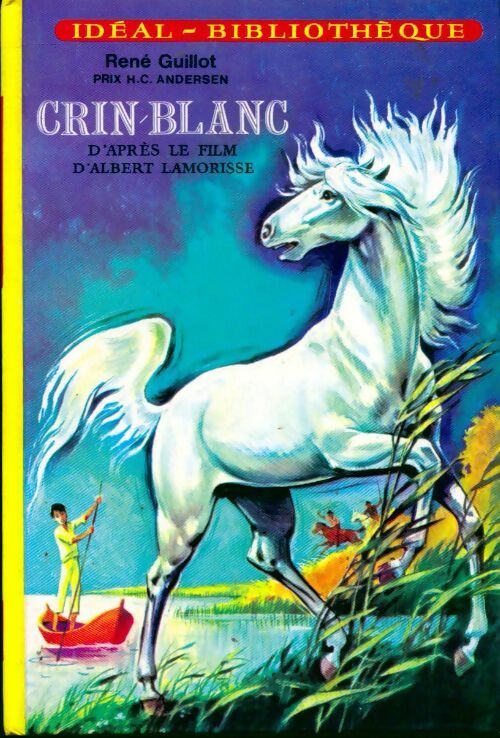 Livrenpoche : Crin-Blanc - René Guillot - Livre