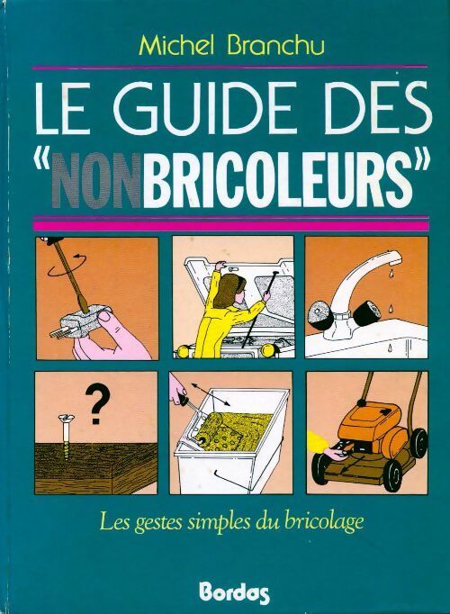 Livrenpoche : Le guide des nonbricoleurs - Michel Branchu - Livre