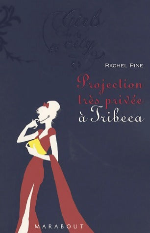 Livrenpoche : Projection très privée à Tribeca - Rachel Pine - Livre