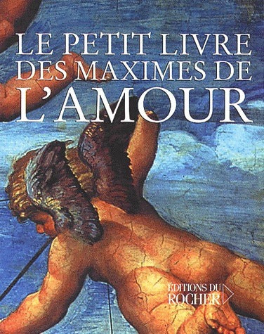 Livrenpoche : Le petit livre des maximes de l'amour - Collectif - Livre