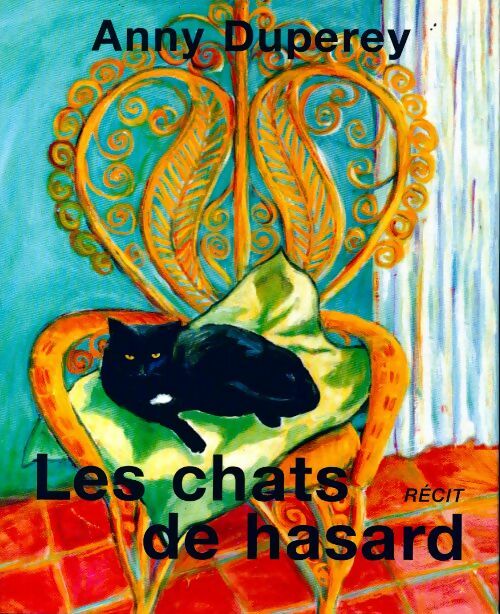 Livrenpoche : Les chats de hasard - Anny Duperey - Livre