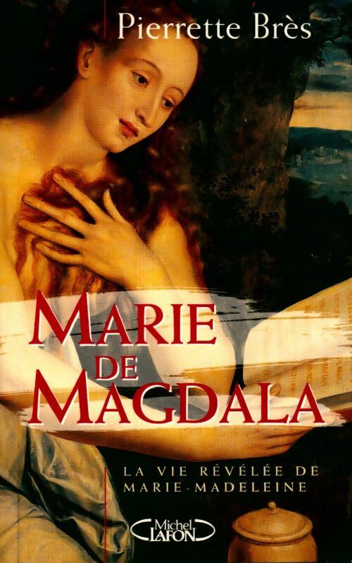 Livrenpoche : Marie de Magdala. La vie révélée de Marie-Madeleine - Pierrette Brès - Livre