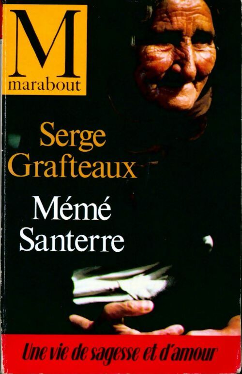 Mémé Santerre - Serge Grafteaux -  Bibliothèque Marabout - Livre
