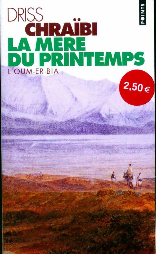 Livrenpoche : La mère du printemps - Driss Chraïbi - Livre