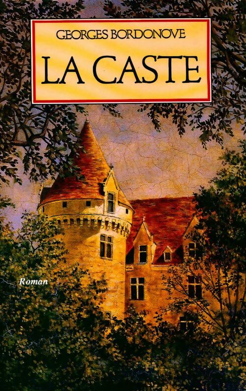 Livrenpoche : La caste - Georges Bordonove - Livre