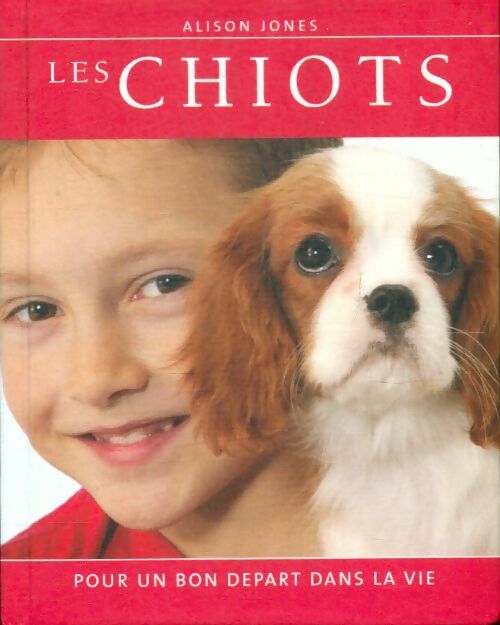 Livrenpoche : Les chiots - Alison Jones - Livre