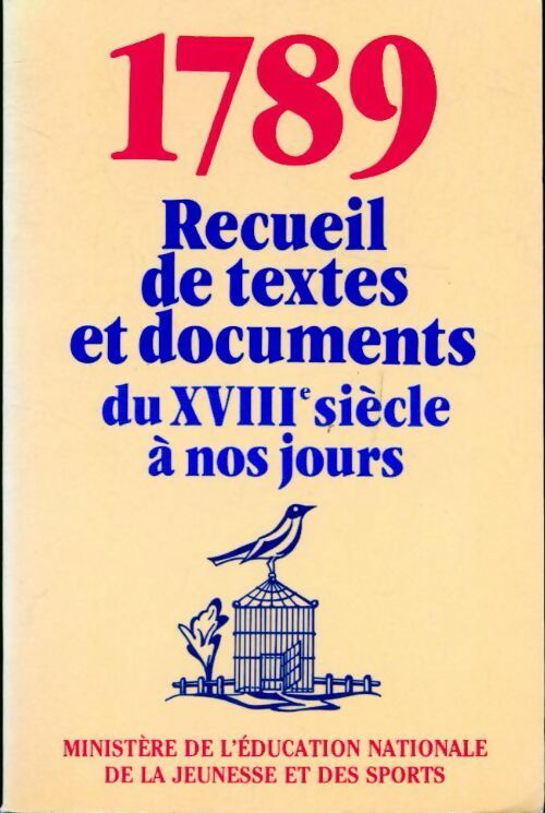 Livrenpoche : 1789 recueil de textes et documents du XVIIIe siècle à nos jours - Collectif - Livre