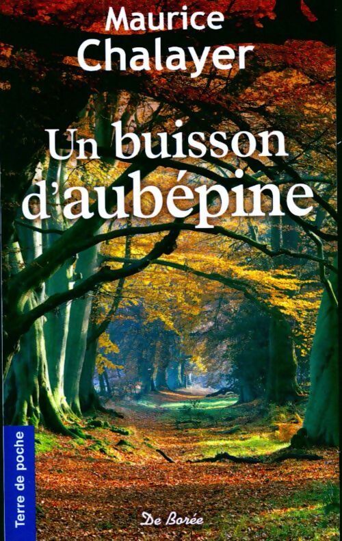 Livrenpoche : Un buisson d'aubépine - Maurice Chalayer - Livre