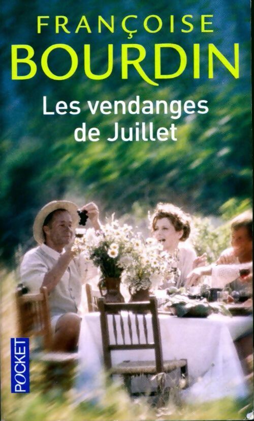 Livrenpoche : Les vendanges de Juillet / Juillet en hiver - Françoise Bourdin - Livre