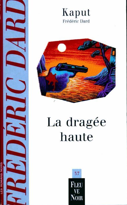 La dragée haute - Kaput - Livre