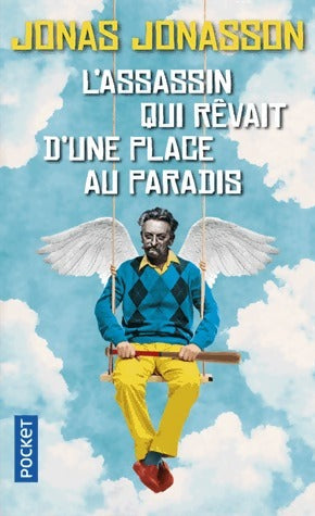 Livrenpoche : L'assassin qui rêvait d'une place au paradis - Jonas Jonasson - Livre
