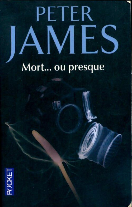 Livrenpoche : Mort.. Ou presque - Peter James - Livre
